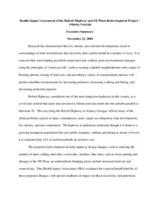 Health Impact Assessment of the Buford Highway and NE Plaza Redevelopment Project – Atlanta, Georgia Executive Summary November 22, 2004 Research has demonstrated that low density auto-oriented developments result in s