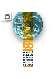 65 ways UNESCO benefits countries all over the world; 2011