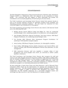 Acknowledgements 2007 Acknowledgements The New Hampshire Department of Environmental Services Volunteer Lake Assessment Program (VLAP) is a collaborative effort that depends on the cooperation of many people.