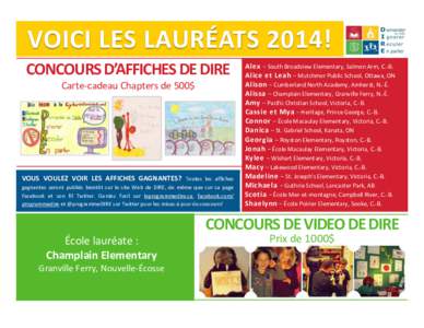 VOICI LES LAURÉATS 2014! CONCOURS D’AFFICHES DE DIRE Carte-cadeau Chapters de 500$ VOUS VOULEZ VOIR LES AFFICHES GAGNANTES?