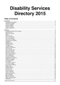 Disability Services Directory 2015 Table of Contents Disabilities ................................................................................................................................... 3 Developmental Disabi