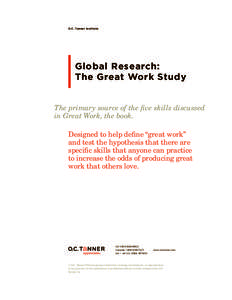 O.C. Tanner Institute  Global Research: The Great Work Study The primary source of the five skills discussed in Great Work, the book.