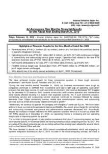 Internet Initiative Japan Inc. E-mail:  Tel: +URL: http://www.iij.ad.jp/en/IR IIJ Announces Nine Months Financial Results for the Fiscal Year Ending March 31, 2010