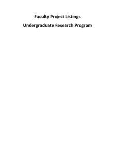 Faculty Project Listings Undergraduate Research Program Table of Contents College of Agriculture and Natural Resources .............................................................................................. 4 Ani