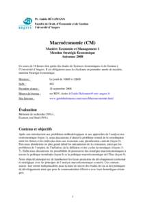 Pr. Guido HÜLSMANN Faculté de Droit, d’Économie et de Gestion Université d’Angers Macroéconomie (CM) Mastère Economie et Management 1