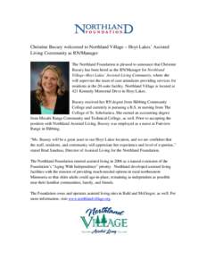 Christine Bussey welcomed to Northland Village – Hoyt Lakes’ Assisted Living Community as RN/Manager The Northland Foundation is pleased to announce that Christine Bussey has been hired as the RN/Manager for Northlan