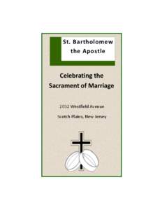 St. Bartholomew the Apostle Celebrating the Sacrament of Marriage 2032 Westfield Avenue