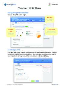 Middle Years  Teacher: Unit Plans Navigating the Units Tab Click on the Units tab to begin. Add Unit