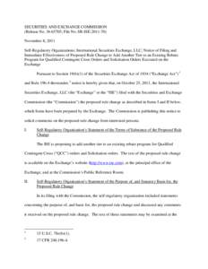 Notice of Filing and Immediate Effectiveness of Proposed Rule Change to Add Another Tier to an Existing Rebate Program for Qualified Contingent Cross Orders and Solicitation Orders Executed on the Exchange