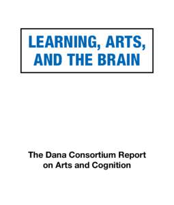 LEARNING, ARTS, AND THE BRAIN