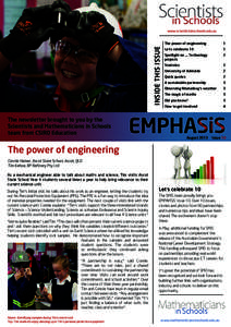 INSIDE THIS ISSUE  www.scientistsinschools.edu.au The newsletter brought to you by the Scientists and Mathematicians in Schools