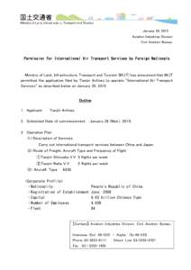 January 26, 2015 Aviation Industries Division Civil Aviation Bureau Permission for International Air Transport Services by Foreign Nationals