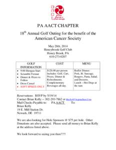 PA AACT CHAPTER 18th Annual Golf Outing for the benefit of the American Cancer Society May 28th, 2014 Honeybrook Golf Club