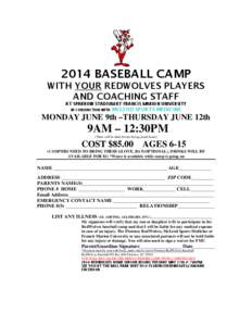 2014 BASEBALL CAMP WITH YOUR REDWOLVES PLAYERS AND COACHING STAFF