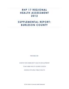 RHP 17 REGIONAL HEALTH ASSESSMENT 2013 SUPPLEMENTAL REPORT: BURLESON COUNTY