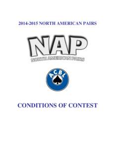 [removed]NORTH AMERICAN PAIRS  CONDITIONS OF CONTEST 2014-2015 NAP CONDITIONS OF CONTEST TABLE OF CONTENTS