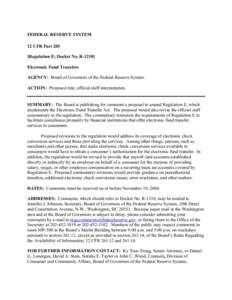 FEDERAL RESERVE SYSTEM 12 CFR Part 205 [Regulation E; Docket No. R[removed]Electronic Fund Transfers AGENCY: Board of Governors of the Federal Reserve System. ACTION: Proposed rule; official staff interpretation.