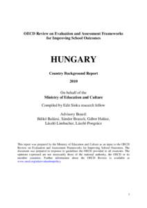 OECD Review on Evaluation and Assessment Frameworks for Improving School Outcomes HUNGARY Country Background Report 2010