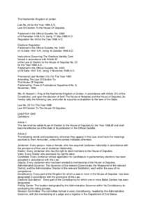 The Hashemite Kingdom of Jordan Law No. 22 for the Year 1986 A.D. Law Of Election To the House Of Deputies Published in the Official Gazette, No[removed]of 9 Ramadan 1406 A.H., being 17 May 1986 A.D. Regulation No. 60 for 