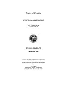 State of Florida FILES MANAGEMENT HANDBOOK ORIGINAL ISSUE DATE December 1998