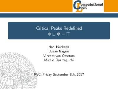 Critical Peaks Redefined ΦtΨ=> Nao Hirokawa Julian Nagele Vincent van Oostrom Michio Oyamaguchi