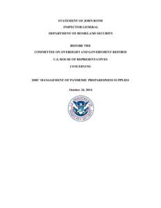 Statement of John Roth, Inspector General Department of Homeland Security, before the U.S.  House Oversight and Government Reform concerning, 