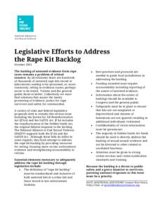 Legislative Efforts to Address the Rape Kit Backlog October 2012 The backlog of untested evidence from rape cases remains a problem of critical