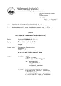 Schiffbautechnische Gesellschaft e.V. Leiter des Fachausschusses „Marinetechnik“ Erster Direktor im BWB Dipl.- Ing. Peter Grundmann Bundesamt für Wehrtechnik und Beschaffung PA See Ferdinand-Sauerbruch-Str. 1