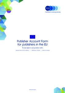 Publisher Account Form for publishers in the EU To be read in conjunction with: General Terms and Conditions  | Distribution Charter | Code of Conduct