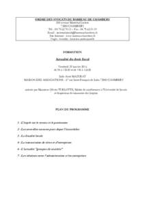 ORDRE DES AVOCATS DU BARREAU DE CHAMBERY 200 avenue Maréchal LeclercCHAMBERY Tél. :  – Fax : Email :  Site Internet : www.barreau-chambery.fr