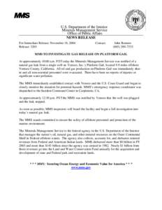 U.S. Department of the Interior Minerals Management Service Office of Public Affairs NEWS RELEASE For Immediate Release: November 18, 2004 Release: 3203
