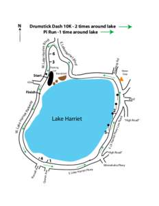 N  Drumstick Dash 10K - 2 times around lake Pi Run -1 time around lake  way R