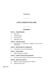 TASMANIA __________ CIVIL LIABILITY BILL 2002 __________ CONTENTS