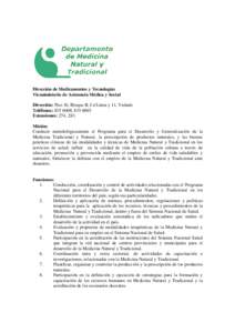 Dirección de Medicamentos y Tecnologías Viceministerio de Asistencia Médica y Social Dirección: Piso 16, Bloque B, I e/Línea y 11, Vedado