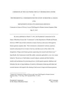 COMMENTS OF THE ELECTRONIC PRIVACY INFORMATION CENTER to THE PRESIDENTIAL COMMISSION FOR THE STUDY OF BIOETHICAL ISSUES of the DEPARTMENT OF HEALTH AND HUMAN SERVICES Comments on Issues of Privacy Access With Regard to H