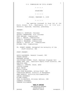 1 U.S. COMMISSION ON CIVIL RIGHTS + + + + + BRIEFINGS + + + + + FRIDAY, FEBRUARY 8, 2008