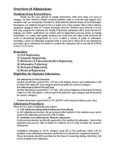 Overview of Admissions: Students from Everywhere: Thank you for your interest in Sandip Polytechnic. With more than 170 acres of Campus, we have formed a family-oriented Institute ready to welcome and support new members