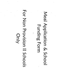 Meal Application &. School Funding Form For Non Provision II Schools  Only