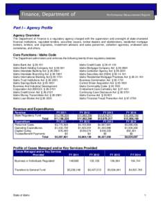 Finance, Department of  Performance Measurement Report Part I – Agency Profile Agency Overview