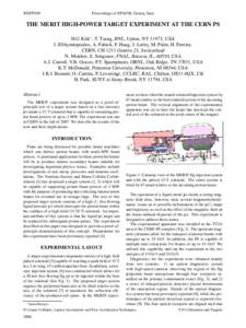 WEPP169  Proceedings of EPAC08, Genoa, Italy THE MERIT HIGH-POWER TARGET EXPERIMENT AT THE CERN PS H.G Kirk∗ , T. Tsang, BNL, Upton, NY 11973, USA
