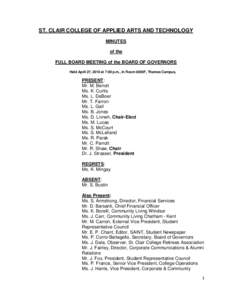 ST. CLAIR COLLEGE OF APPLIED ARTS AND TECHNOLOGY MINUTES of the FULL BOARD MEETING of the BOARD OF GOVERNORS Held April 27, 2010 at 7:00 p.m., in Room #200F, Thames Campus,