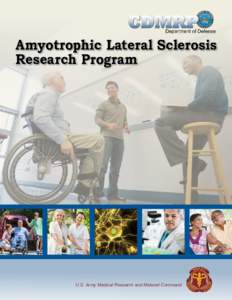 Amyotrophic Lateral Sclerosis Research Program U.S. Army Medical Research and Materiel Command  Congressionally Directed