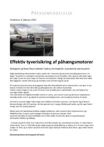 PRESSEMEDDELELSE Fredericia, 4. februar 2015 Effektiv tyverisikring af påhængsmotorer Deltagelse på Boat Show indleder Fydicos fremstød for nyskabende alarmsystem Ifølge Sønderborg-virksomheden Fydico stjæles der 