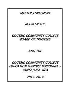 MASTER AGREEMENT BETWEEN THE GOGEBIC COMMUNITY COLLEGE BOARD OF TRUSTEES AND THE GOGEBIC COMMUNITY COLLEGE