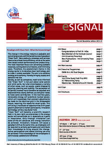 eSIGNAL The iimt-Newsletter, edition 2013_01 Paradigm shift Clean Tech - What the future brings? The change in the energy industry is palpable and cannot be ignored, and this has led to a new hype about