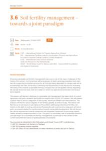 Dialogue Session  3.6 Soil fertility management – towards a joint paradigm 22