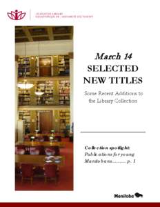 March 14  SELECTED NEW TITLES Some Recent Additions to the Library Collection