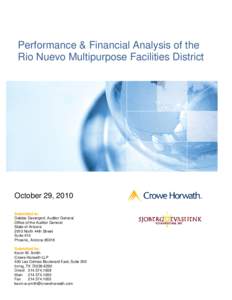 Performance & Financial Analysis of the Rio Nuevo Multipurpose Facilities District October 29, 2010 Submitted to: Debbie Davenport, Auditor General