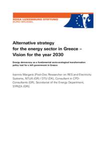 Alternative strategy for the energy sector in Greece – Vision for the year 2030 Energy democracy as a fundamental socio-ecological transformation policy tool for a left government in Greece