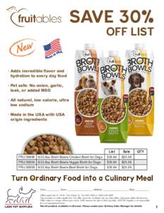 SAVE 30% OFF LIST · Adds incredible flavor and hydration to every day food · Pet safe: No onion, garlic,